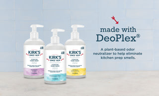 Three bottles of Kirk’s hand wash in different scents are displayed on a kitchen counter. Text reads, made with DeoPlex: A plant-based odor neutralizer to help eliminate kitchen prep smells.